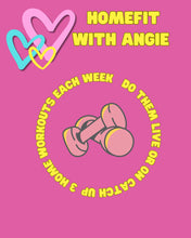 Load image into Gallery viewer, 🩷 HomeFit with Angie 🩷
